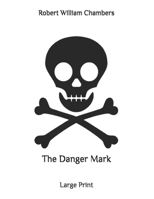 The Danger Mark 1475054521 Book Cover