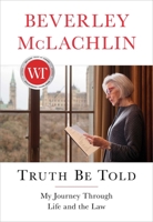Truth Be Told: The Story of My Life and My Fight for Equality 198210497X Book Cover