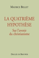 La Quatrième hypothèse 2220049256 Book Cover