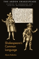 Shakespeare’s Common Language 1350235970 Book Cover