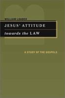 Jesus' Attitude Towards the Law: A Study of the Gospels 0802849032 Book Cover