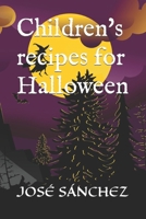 children's recipes for halloween B0CJXH1JN1 Book Cover