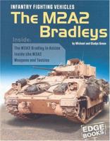 Infantry Fighting Vehicles: The M2A2 Bradleys (War Machines) 0736824154 Book Cover