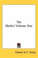 The Medici Volume One 1432623532 Book Cover