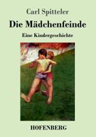 Gerold und Hansli: Die Mädchenfeinde: Eine Kindergeschichte 3743719940 Book Cover