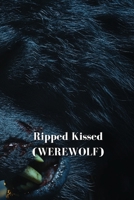 Ripped Kissed (WEREWOLF) B0DSB1TKYC Book Cover