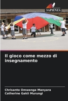 Il gioco come mezzo di insegnamento 6205730650 Book Cover