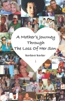 A Mother's Journey Through The Loss Of Her Son B094T3QCV3 Book Cover