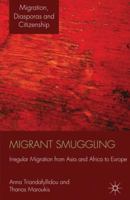 Migrant Smuggling: Irregular Migration from Asia and Africa to Europe 1349333549 Book Cover