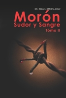 Morón Sudor y Sangre Tómo II B0BCSFF48H Book Cover