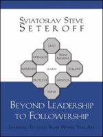 Beyond Leadership to Followership 1412008166 Book Cover