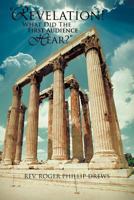 Revelation! What Did the First Audience Hear? 1477219935 Book Cover