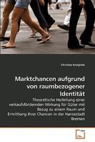 Marktchancen aufgrund von raumbezogener Identität 3639206886 Book Cover