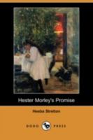Hester Morley's Promise 1241385459 Book Cover