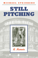 Still Pitching: A Memoir 0870136976 Book Cover