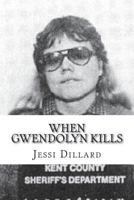 When Gwendolyn Kills 1724205277 Book Cover