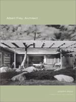 Albert Frey, Architect 0847811832 Book Cover