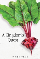 A Kingdom's Quest 1713435071 Book Cover