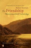 The Friendship: Wordsworth and Coleridge 0143112961 Book Cover