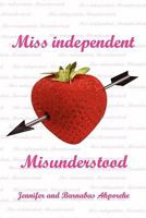 Miss Independent, Misunderstood 1456859269 Book Cover