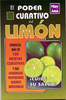 El poder curativo del limon/ The healing power of lemon 9706660259 Book Cover