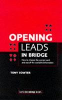 Opening Leads in Bridge: How to Choose the Correct Card and Use All the Available Information 0713479469 Book Cover