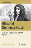 Giovanni Domenico Cassini: A Modern Astronomer in the 17th Century 3319634674 Book Cover