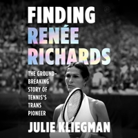 Finding Renee Richards: The Groundbreaking Story of Tennis's Trans Pioneer B0GYG7T68Y Book Cover