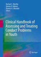 Clinical Handbook of Assessing and Treating Conduct Problems in Youth 1441962964 Book Cover