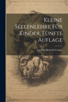 Kleine Seelenlehre f�r Kinder, F�nfte Auflage 1021818852 Book Cover