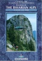 Walking in the Bavarian Alps: 70 Walks and Treks (Cicerone Guide) 1852842296 Book Cover