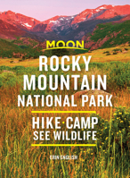 Moon Rocky Mountain National Park: Hike, Camp, See Wildlife 1640498176 Book Cover