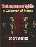 The Language of Spirits A Collection of Stories: Someone Inside Me - AJourney to Self Discovery Through Short Stories B0DY1YZ54S Book Cover