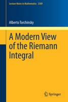 A Modern View of the Riemann Integral 3031117980 Book Cover