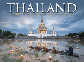 Thailand: Buddhist Kingdom at the Heart of Southeast Asia 183886234X Book Cover