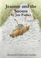 Jeannie and the Snouts 1471062333 Book Cover