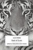 East of Suez: Stories of Love, Betrayal & Hauntings from the Raj 9385755153 Book Cover