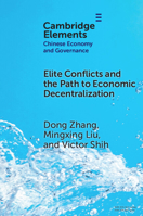 Elite Conflicts and the Path to Economic Decentralization 1009544780 Book Cover