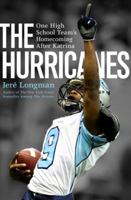 The Hurricanes: One High School Team's Homecoming After Katrina 158648673X Book Cover