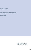 The Principles of Aesthetics: in large print 3368352733 Book Cover