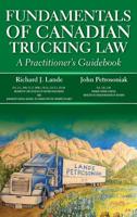 Fundamentals of Canadian Trucking Law: A Practitioner's Guidebook 0228802350 Book Cover