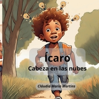 Ícaro: Cabeza en las nubes (Spanish Edition) B0DM27DN62 Book Cover