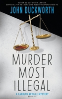 Murder Most Illegal 1647345391 Book Cover