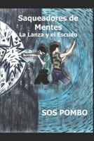 Saqueadores De Mentes: La Lanza y el Escudo 1719945470 Book Cover