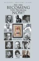 We Are Becoming the Problem Now! 164416292X Book Cover