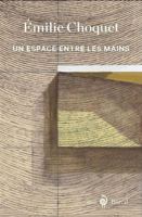 Un espace entre les mains 2764626282 Book Cover