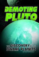 Demoting Pluto: The Discovery of Dwarf Planets 1491441623 Book Cover