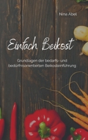 Einfach Beikost: Grundlagen der bedarfs- und bedürfnisorientierten Beikosteinführung (German Edition) 3752660503 Book Cover
