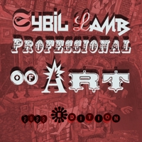 Sybil Lamb Professional Of Art: 2022 High Quality Ediition B0BB16SRMZ Book Cover