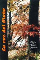 La Voz del Otoo = the Voice of Otoqo = the Voice of Otoqo = the Voice of Otoqo = the Voice of Otoqo = the Voice of Otoqo = the Voice of Otoqo 1414006713 Book Cover